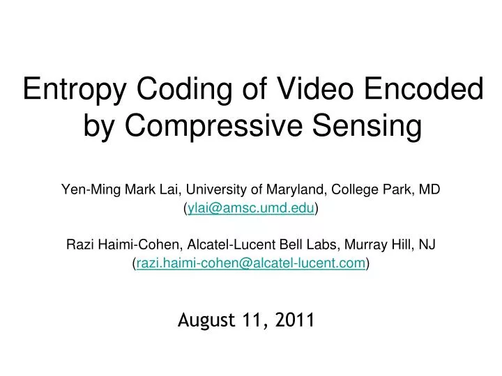 entropy coding of video encoded by compressive sensing