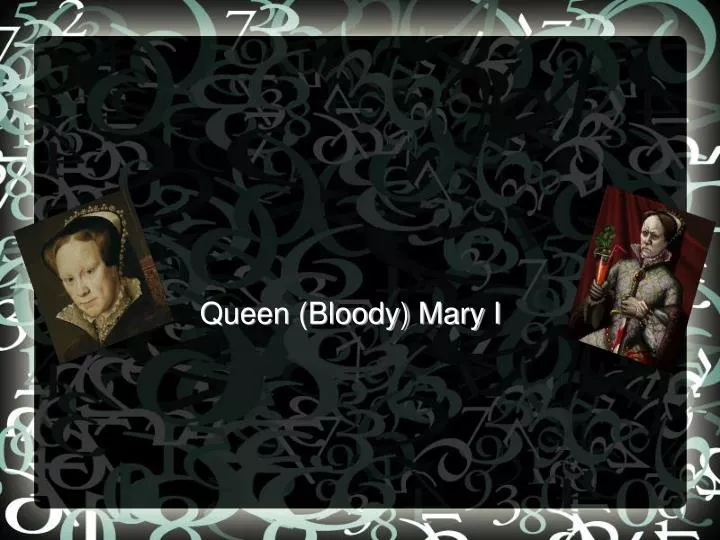 queen bloody mary i