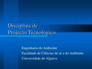 disciplina de projecto tecnol gico
