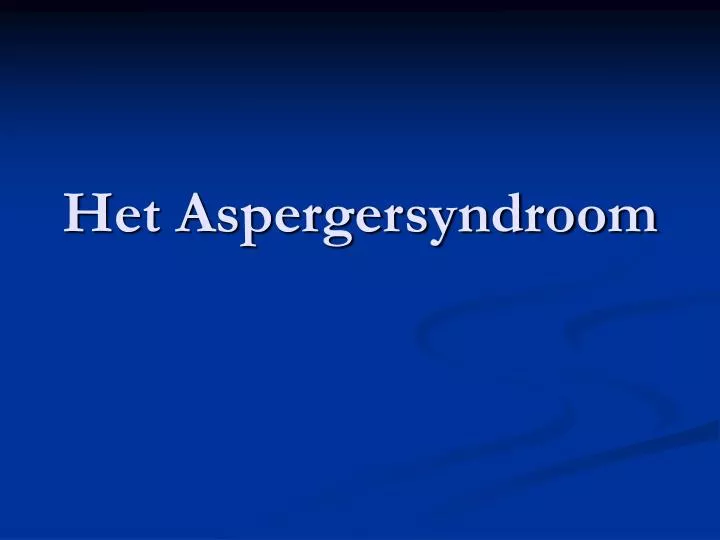 het aspergersyndroom