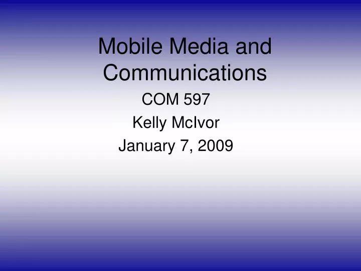 mobile media and communications