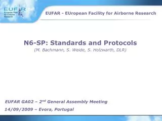 N6-SP: Standards and Protocols (M. Bachmann, S. Weide, S. Holzwarth, DLR)