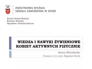 wiedza i nawyki ywieniowe kobiet aktywnych fizycznie