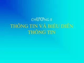 ch ng ii th ng tin v bi u di n th ng tin
