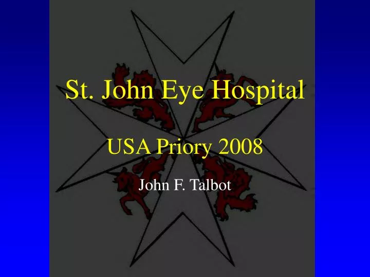 st john eye hospital usa priory 2008