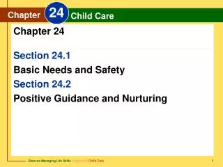 Section 24.1 Basic Needs and Safety Section 24.2 Positive Guidance and Nurturing