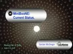 MiniBooNE: Current Status and Future Prospects in Neutrino Oscillation Research - slide 1