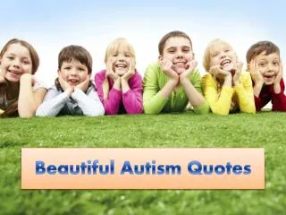 Beautiful Autism Quotes