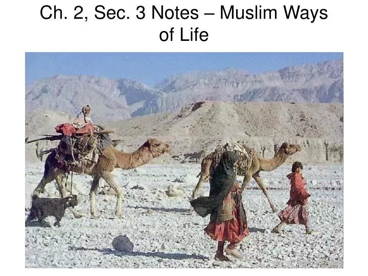 ch 2 sec 3 notes muslim ways of life
