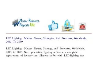 LED Lighting: Market Shares, Strategies, And Forecasts, Worl