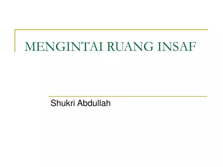 mengintai ruang insaf