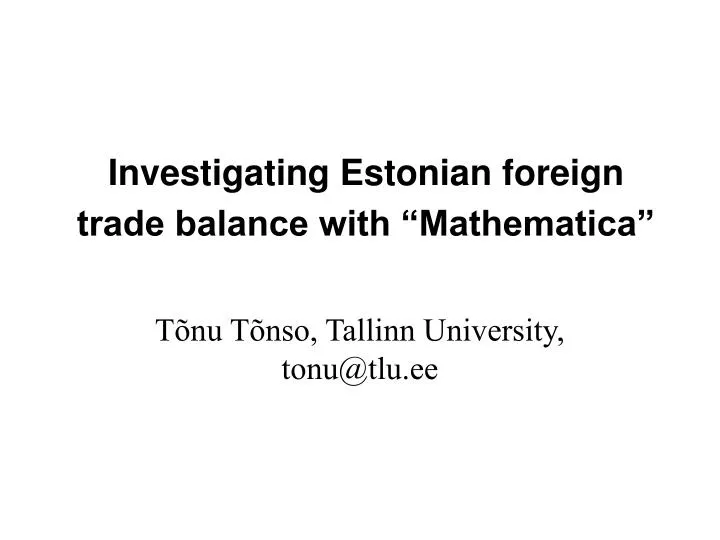 investigating estonian foreign trade balance with mathematica