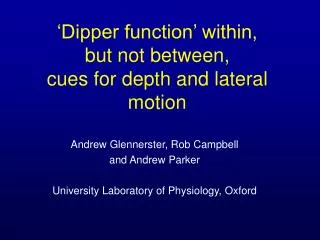 dipper function within but not between cues for depth and lateral motion