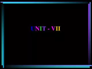 u n i t v ii
