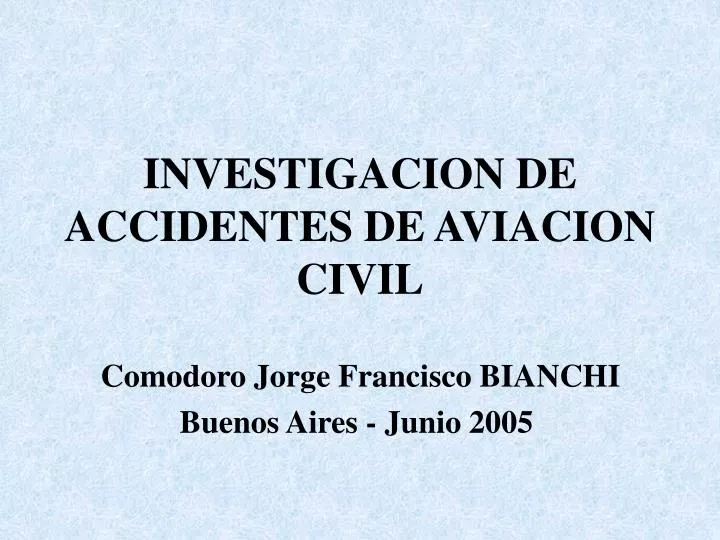 investigacion de accidentes de aviacion civil