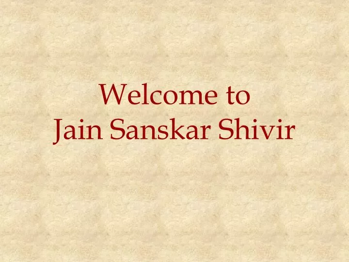 welcome to jain sanskar shivir