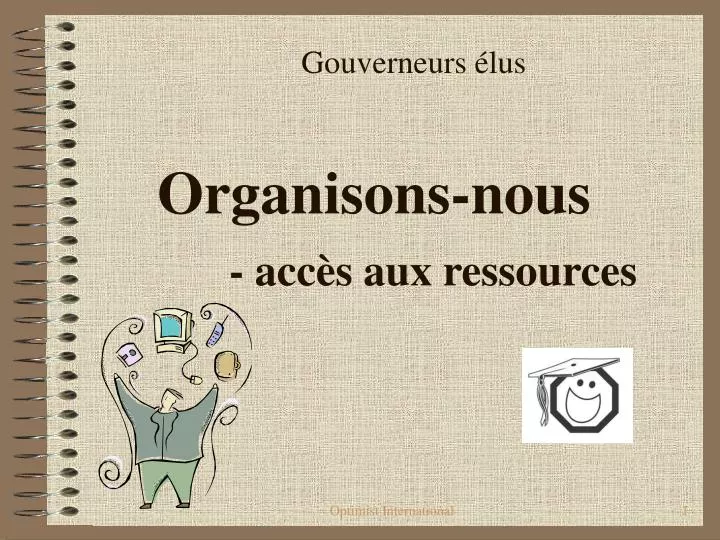 gouverneurs lus organisons nous acc s aux ressources