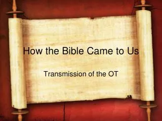 How the Bible Came to Us