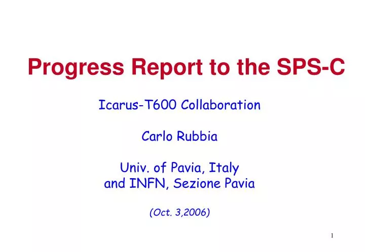 icarus t600 collaboration carlo rubbia univ of pavia italy and infn sezione pavia oct 3 2006