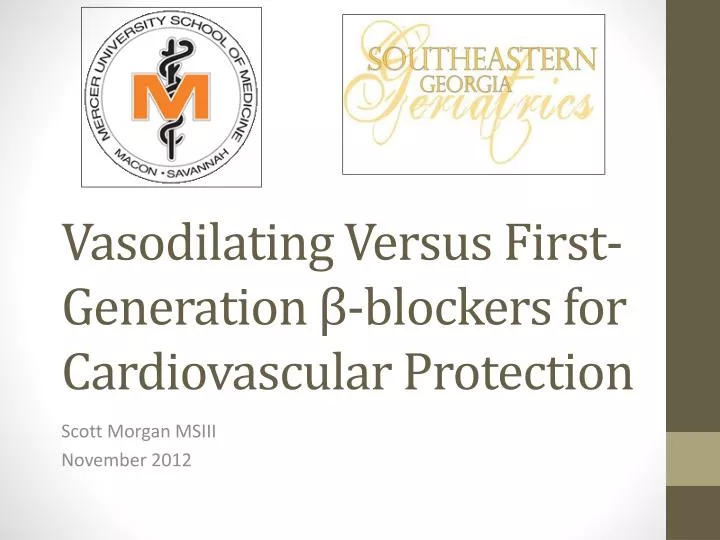 vasodilating versus first generation blockers for cardiovascular protection