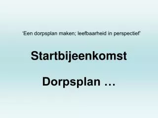 startbijeenkomst dorpsplan