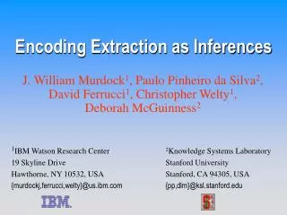 Encoding Extraction as Inferences