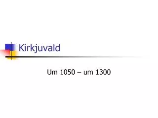 kirkjuvald