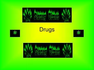 drugs