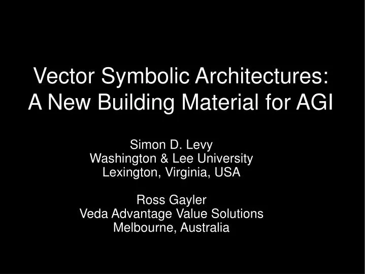 vector symbolic architectures a new building material for agi