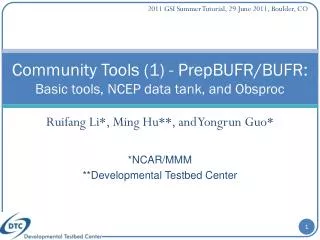 Community Tools (1) - PrepBUFR/BUFR: Basic tools, NCEP data tank, and Obsproc