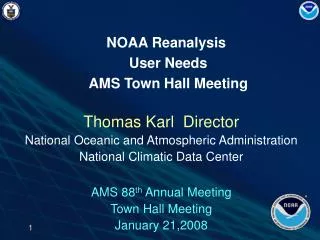 Thomas Karl Director National Oceanic and Atmospheric Administration