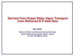 Derived Over-Ocean Water Vapor Transport from Retrieved E-P Data Sets