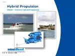 Hybrid Propulsion Diesel – electric hybrid Propulsion - slide 1