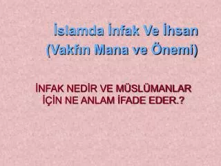 slamda nfak ve hsan vakf n mana ve nemi
