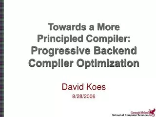 Towards a More Principled Compiler: Progressive Backend Compiler Optimization