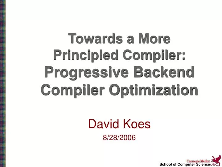 towards a more principled compiler progressive backend compiler optimization
