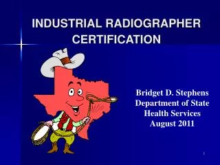 INDUSTRIAL RADIOGRAPHER CERTIFICATION