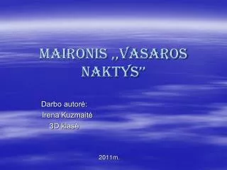 maironis vasaros naktys
