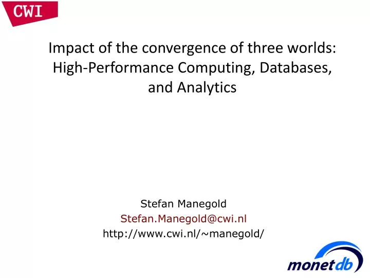 impact of the convergence of three worlds high performance computing databases and analytics