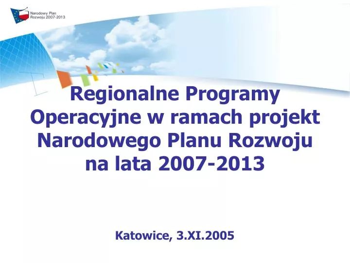 regionalne programy operacyjne w ramach projekt narodowego planu rozwoju na lata 2007 2013
