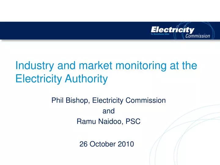 industry and market monitoring at the electricity authority
