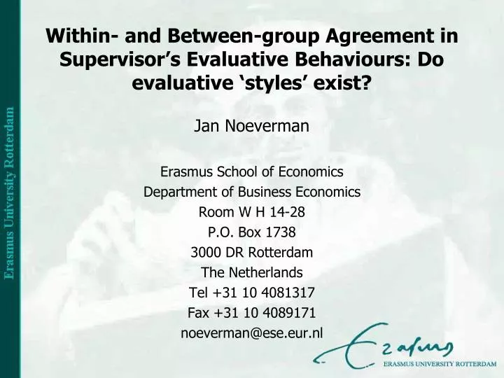 within and between group agreement in supervisor s evaluative behaviours do evaluative styles exist