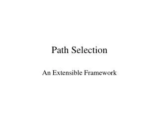Path Selection
