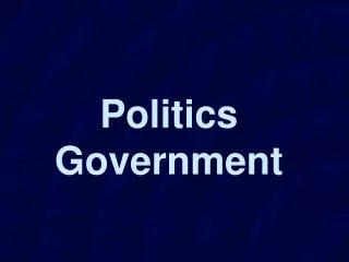 Politics Government