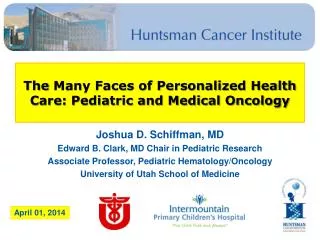 The Many Faces of Personalized Health Care: Pediatric and Medical Oncology