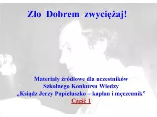 z o dobrem zwyci aj