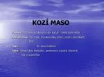 KOZÍ MASO - slide 1
