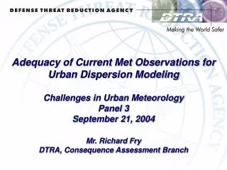 Adequacy of Current Met Observations for Urban Dispersion Modeling Challenges in Urban Meteorology