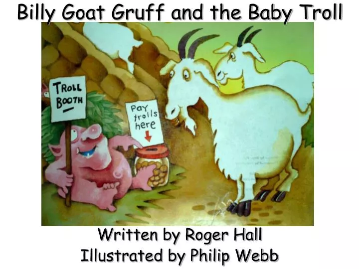billy goat gruff and the baby troll