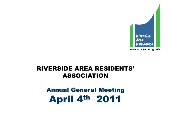 riverside area residents association annual general meeting april 4 th 2011